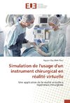 Simulation de l'usage d'un instrument chirurgical en réalité virtuelle