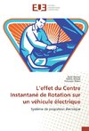 L'effet du Centre Instantané de Rotation sur un véhicule électrique