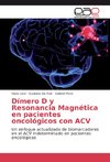 Dímero D y Resonancia Magnética en pacientes oncológicos con ACV