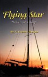 Flying Star  A Sailboat's Story