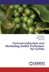 Commercialization and Marketing Outlet Preference for Coffee