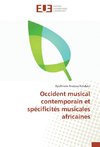 Occident musical contemporain et spécificités musicales africaines