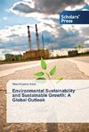 Environmental Sustainability and Sustainable Growth: A Global Outlook