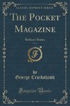 Cruikshank, G: Pocket Magazine, Vol. 1