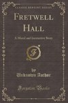 Author, U: Fretwell Hall