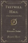 Author, U: Fretwell Hall