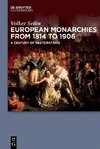 Sellin, V: European Monarchies from 1814 to 1906