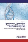 Prevalence of Plasmodium Falciparum Chloroquine-Resistant Transporter