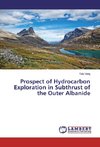 Prospect of Hydrocarbon Exploration in Subthrust of the Outer Albanide