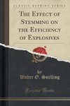 Snelling, W: Effect of Stemming on the Efficiency of Explosi