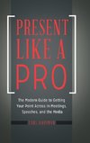 Present Like a Pro