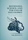 Sociology, Science, and the End of Philosophy