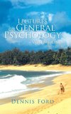 Lectures on General Psychology ~ Volume One