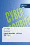 Cyber-Resilient Security Services