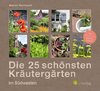 Die 25 schönsten Kräutergärten im Südwesten