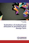 Estimation of enalapril and diltiazem in pharmaceutical dosage form