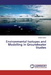 Environmental Isotopes and Modelling in Groundwater Studies