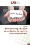Financement participatif et production de concerts de musique savante