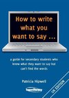 How to write what you want to say ...