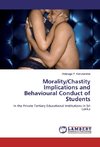 Morality/Chastity Implications and Behavioural Conduct of Students