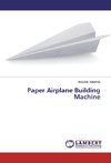 Paper Airplane Building Machine