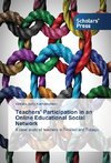 Teachers' Participation in an Online Educational Social Network