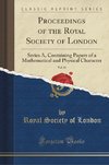 London, R: Proceedings of the Royal Society of London, Vol.