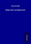 Kaiser Karl von Österreich