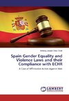 Spain Gender Equality and Violence Laws and their Compliance with ECHR
