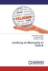 Looking at Abanyole in CoG-K