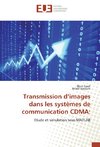 Transmission d'images dans les systèmes de communication CDMA: