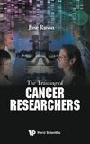 The Training of Cancer Researchers