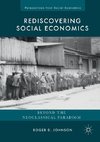 Rediscovering Social Economics