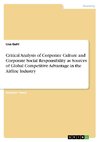 Critical Analysis of Corporate Culture and Corporate Social Responsibility as Sources of Global Competitive Advantage in the Airline Industry