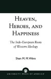 Heaven, Heroes and Happiness