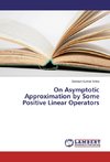 On Asymptotic Approximation by Some Positive Linear Operators