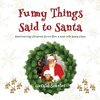 Funny Things Said to Santa