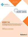 KDD 16 22nd International Conference on Knowledge Discovery and Data Mining Vol 3