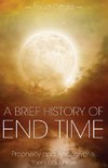 A Brief History of End Time
