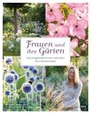 Frauen und ihre Gärten