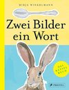 Zwei Bilder -  ein Wort