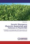 Genetic Divergence Character Association and Heterosis in Pearlmillet