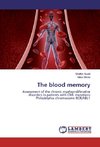 The blood memory