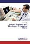Human Anatomy and Physiology-A Stepping Stone