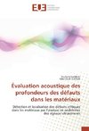 Évaluation acoustique des profondeurs des défauts dans les matériaux