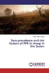 Sero-prevalence and risk factors of PPR in sheep in the Sudan