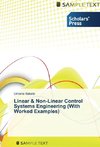 Linear & Non-Linear Control Systems Engineering (With Worked Examples)