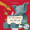 Das Allerwichtigste. Kinderbuch Deutsch-Arabisch mit Audio-CD und Ausklappseiten
