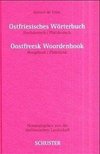 Ostfriesisches Wörterbuch. Oostfreesk Woordenbook
