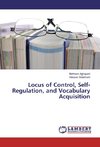 Locus of Control, Self-Regulation, and Vocabulary Acquisition